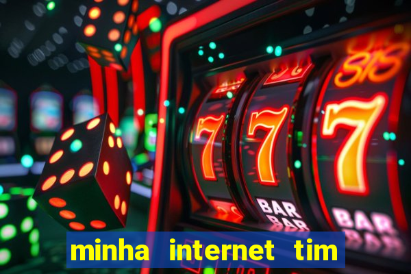 minha internet tim beta acabou como contratar mais